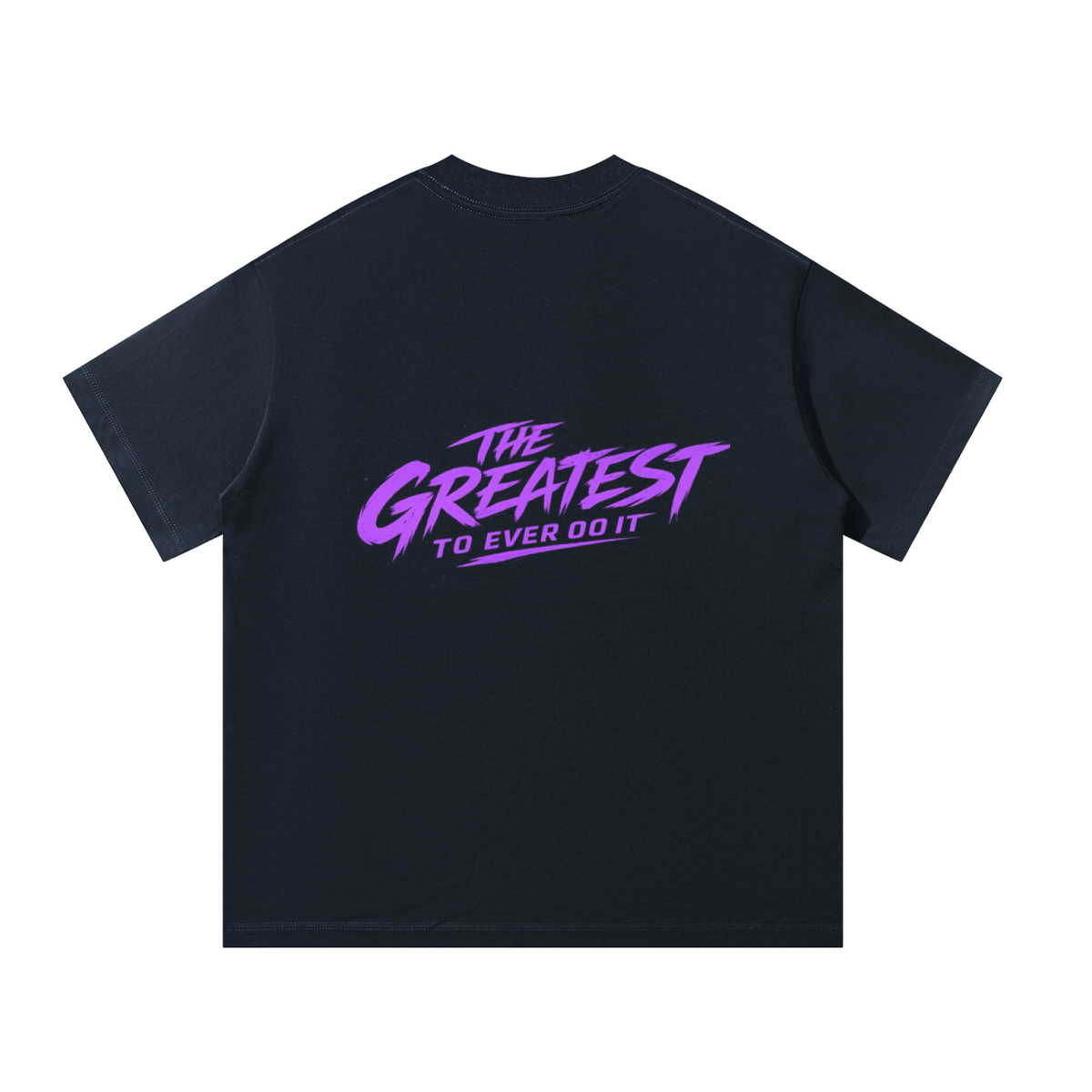 Greatest to Ever Do It Oversized T-Shirt