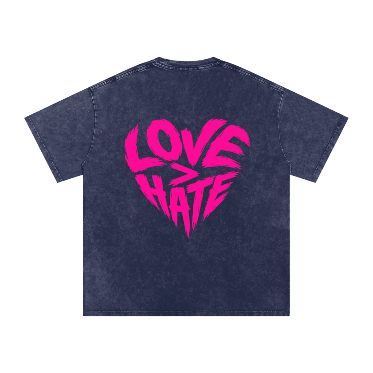 Love > Hate T-Shirt
