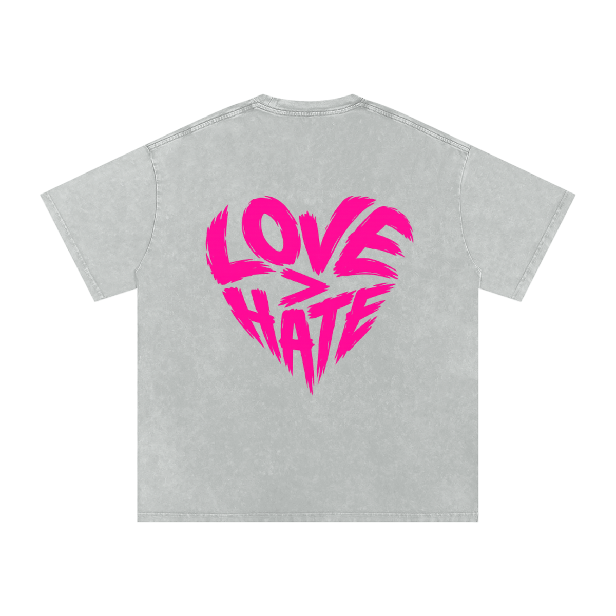 Love > Hate T-Shirt