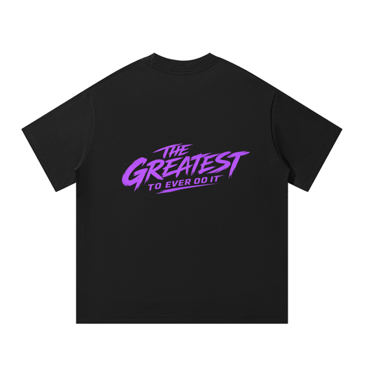 Greatest to Ever Do It Oversized T-Shirt